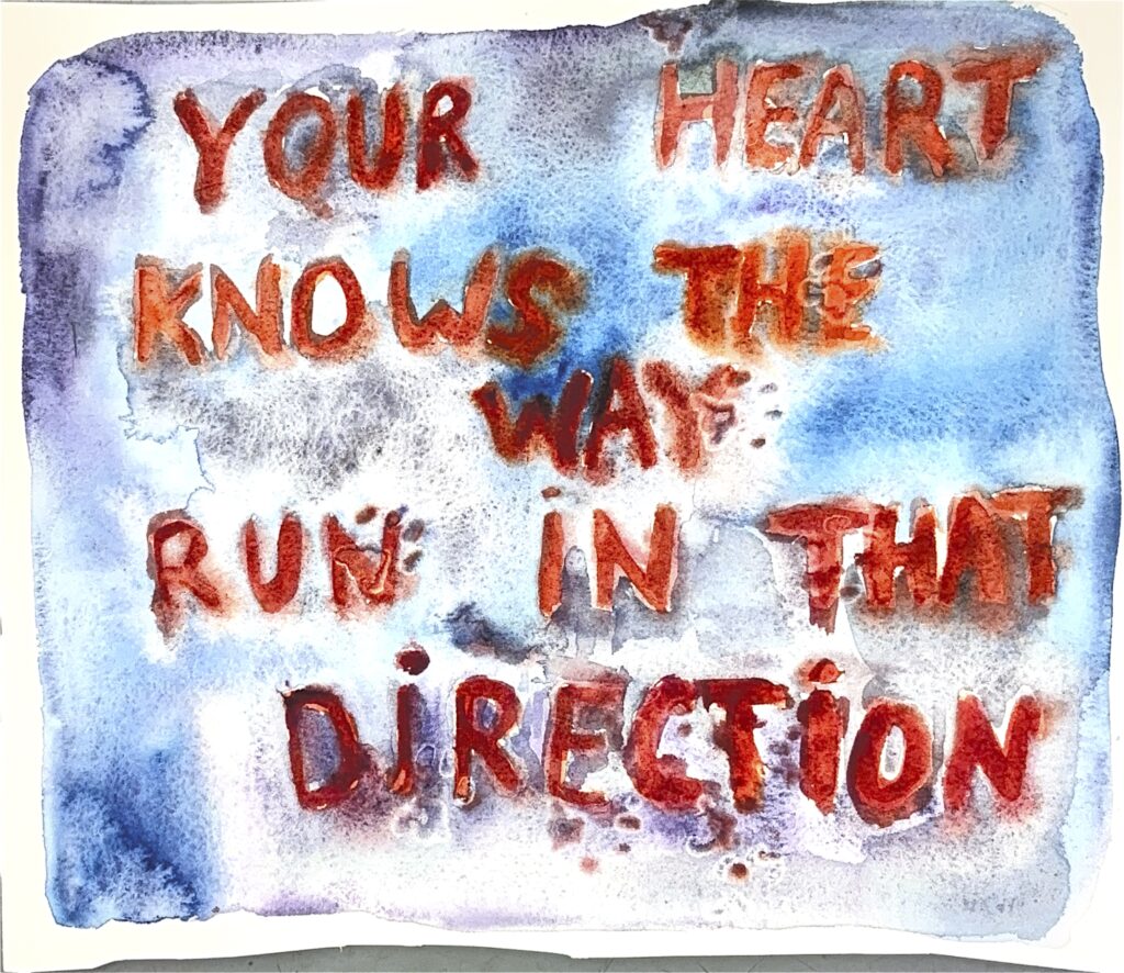Your Heart Knows the Way, Run in That Direction - 2026 - Print - 29 x 38 cm - Courtesy of Suzanne Husky & Galerie Alain Gutharc